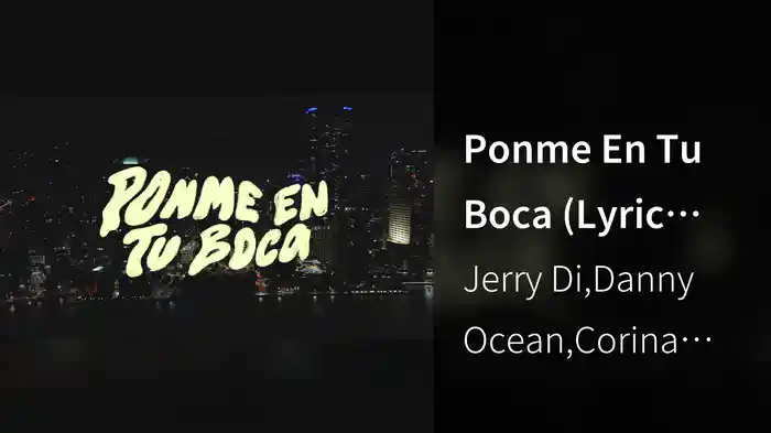 Ponme En Tu Boca (Lyric Video)