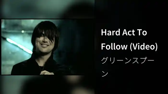 Hard Act To Follow (Video)
