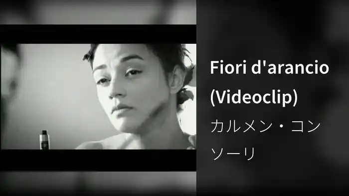 Fiori d'arancio (Videoclip)