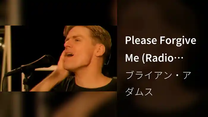 Please Forgive Me (Radio Version)