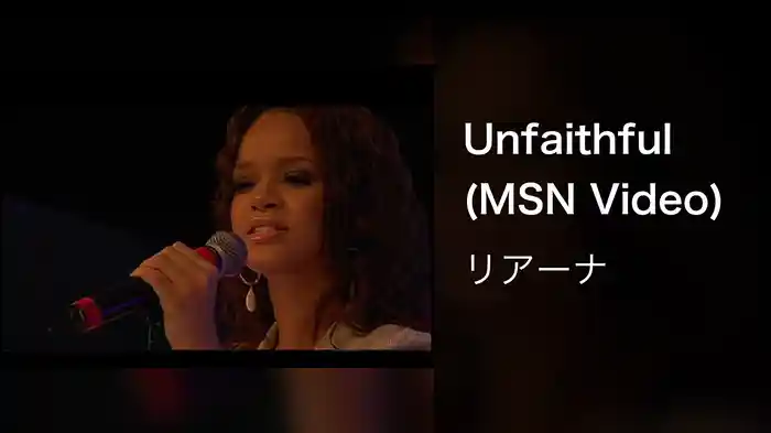 Unfaithful (MSN Video)