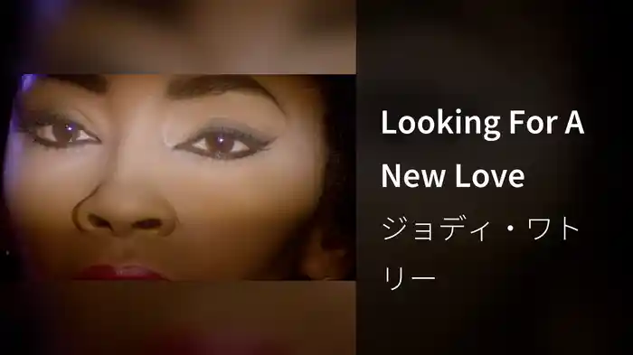 Looking For A New Love