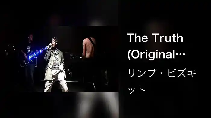 The Truth (Original Version)
