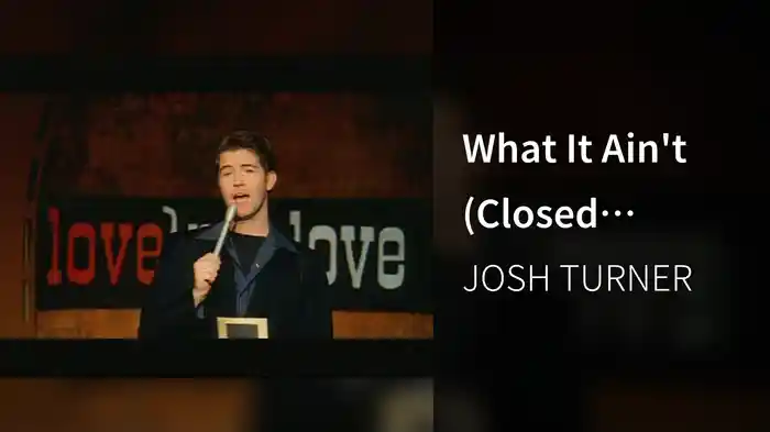 What It Ain't (Closed Captioned, Album Version)