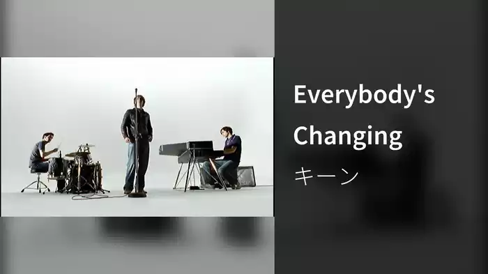Everybody's Changing