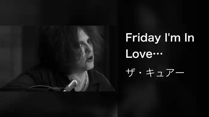 Friday I'm In Love (Acoustic)