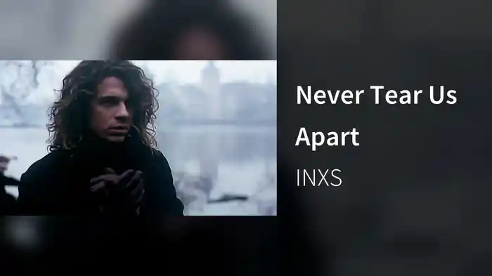 Never Tear Us Apart