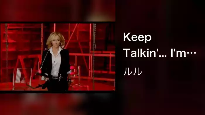 Keep Talkin'... I'm Listening (Video)