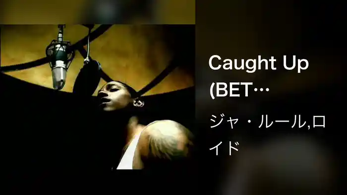 Caught Up (BET Version)