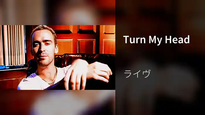 Turn My Head
