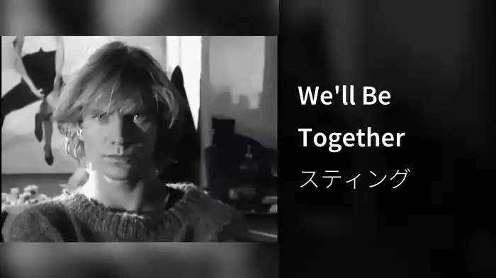We'll Be Together