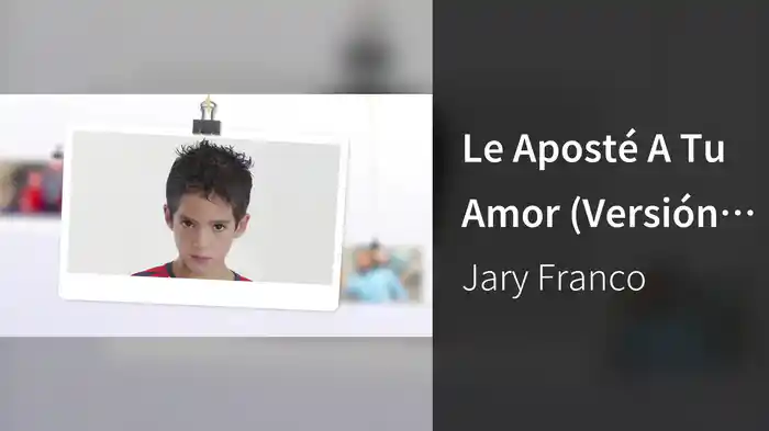 Le Aposté A Tu Amor (Versión Día Del Niño)