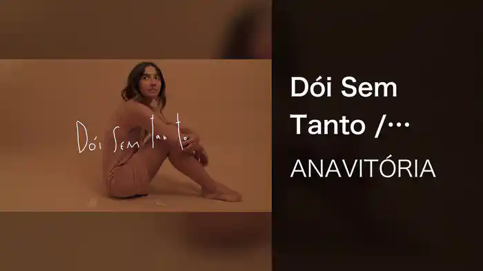 Dói Sem Tanto / Samples: Obatalá / Apesar De Querer / Pegando Leve