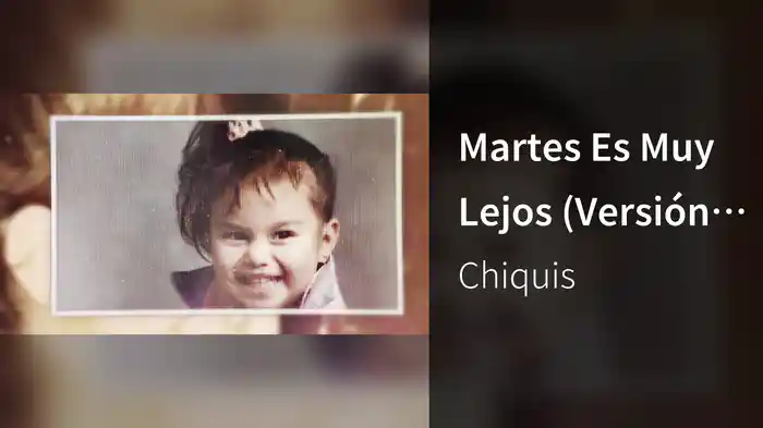 Martes Es Muy Lejos (Versión Día Del Niño)