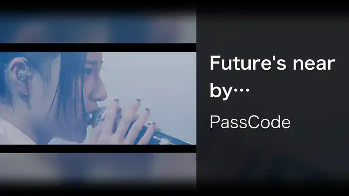Future's near by (PassCode CLARITY Plus Tour 19-20 Final at STUDIO COAST)