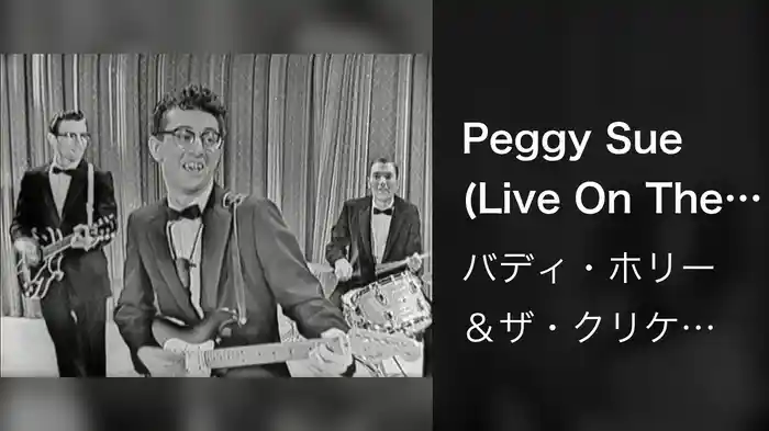 Peggy Sue (Live On The Ed Sullivan Show, December 1, 1957)