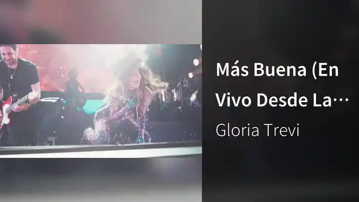 Más Buena (En Vivo Desde La Arena Ciudad De México)