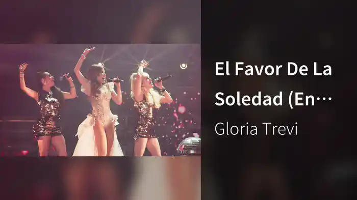 El Favor De La Soledad (En Vivo Desde La Arena Ciudad De México)