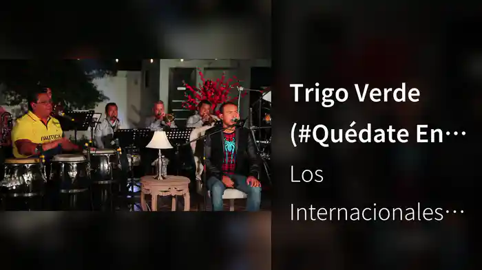 Trigo Verde (#Quédate En Casa)