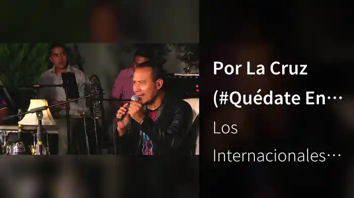 Por La Cruz (#Quédate En Casa)