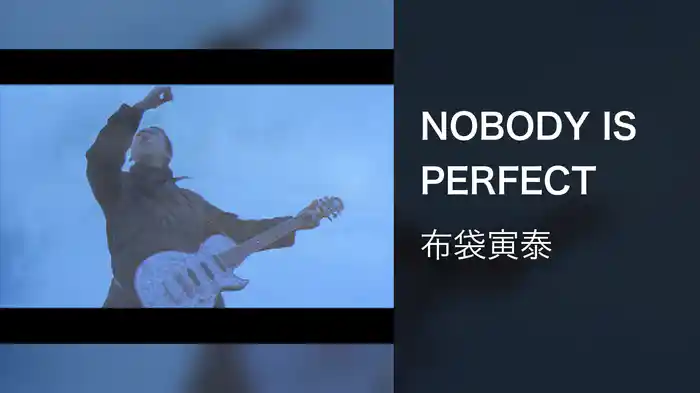 NOBODY IS PERFECT