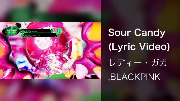Sour Candy (Lyric Video)