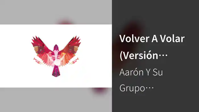 Volver A Volar (Versión Cumbia)