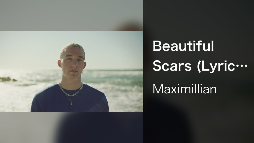 Beautiful Scars (Lyric Video)(音楽・ライブ / 2020) - 動画配信 | U-NEXT 31日間無料トライアル