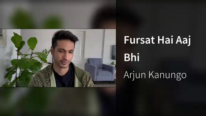 Fursat Hai Aaj Bhi