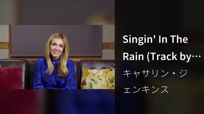 Singin' In The Rain (Track by Track)