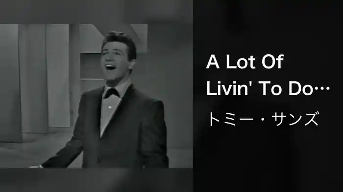 A Lot Of Livin' To Do (Live On The Ed Sullivan Show, March 4, 1962)