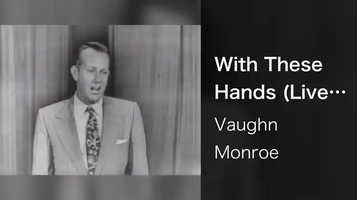 With These Hands (Live On The Ed Sullivan Show, September 6, 1953)