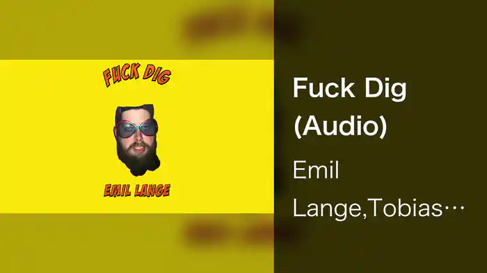 Fuck Dig (Audio)