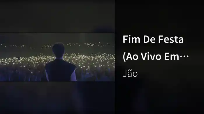 Fim De Festa (Ao Vivo Em São Paulo / 2019)