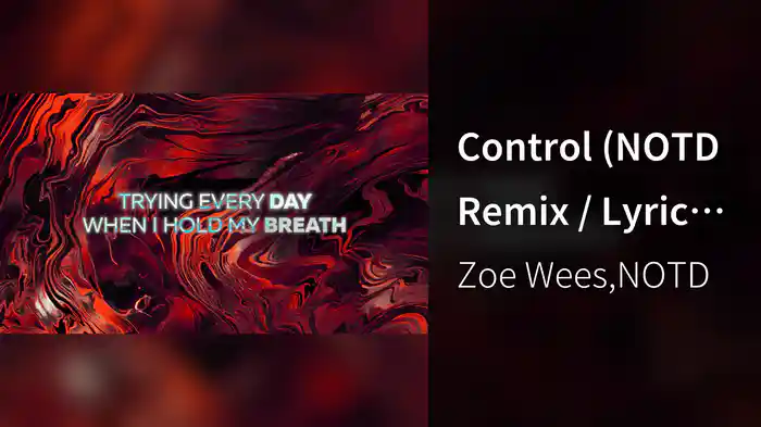 Control (NOTD Remix / Lyric Video)