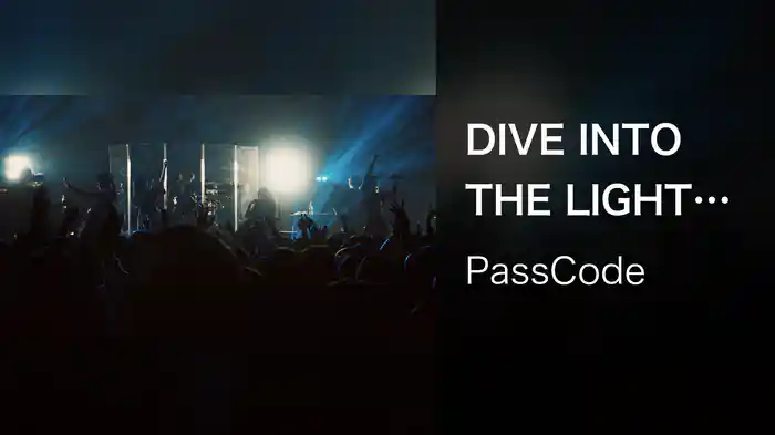DIVE INTO THE LIGHT (PassCode Zepp Tour 2019 at Zepp Osaka Bayside)