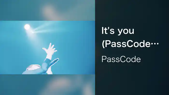 It's you (PassCode Zepp Tour 2019 at Zepp Osaka Bayside)