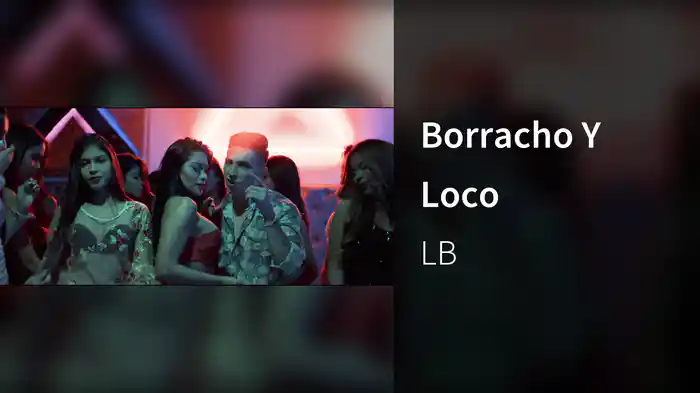 Borracho Y Loco