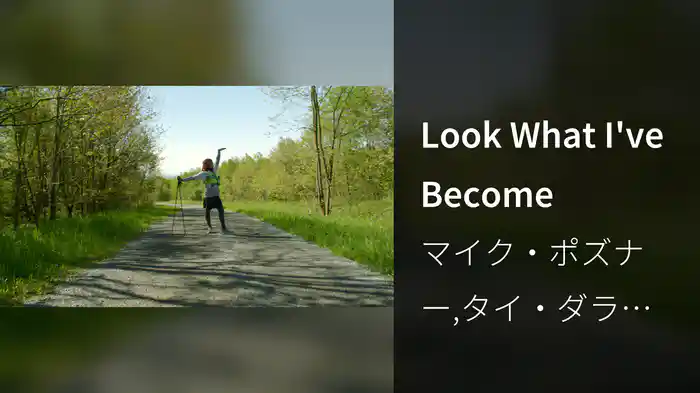 Look What I've Become