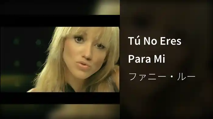 Tú No Eres Para Mi