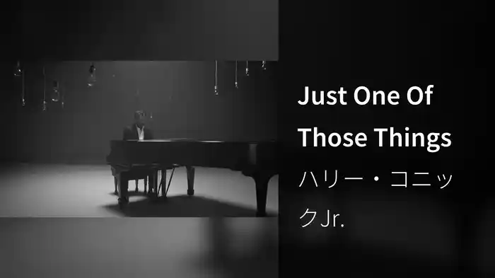 Just One Of Those Things