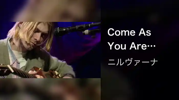 Come As You Are (Live On MTV Unplugged, 1993 / Rehearsal)