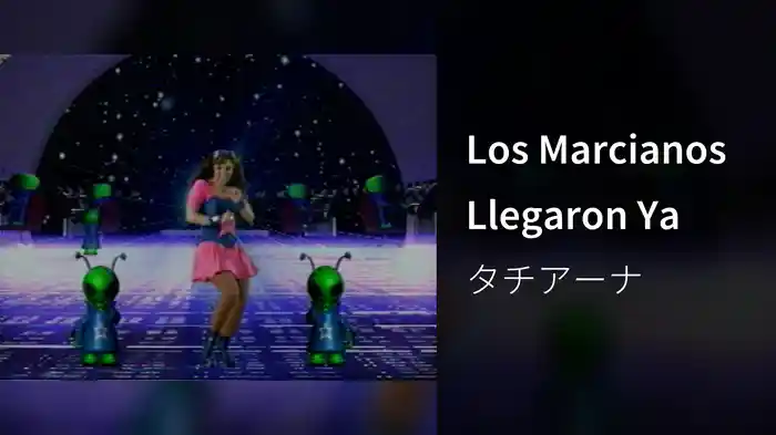 Los Marcianos Llegaron Ya