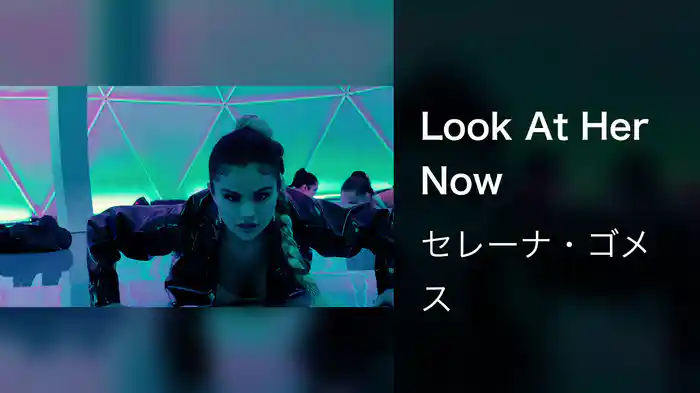 Look At Her Now