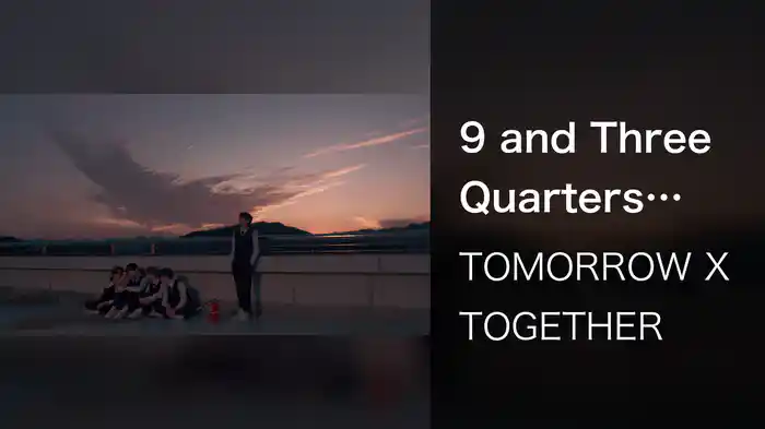 9 and Three Quarters (Run Away)