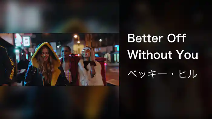 Better Off Without You