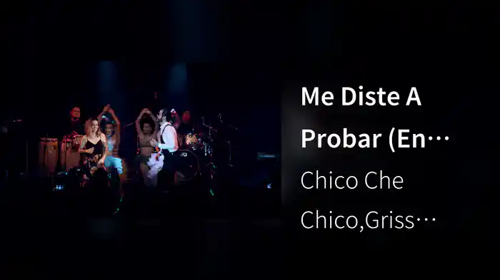 Me Diste A Probar (En Vivo Desde El Lunario Del Auditorio Nacional)