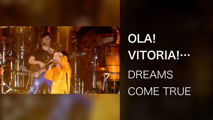 OLA! VITORIA! (from DWL2007 Live Ver.)