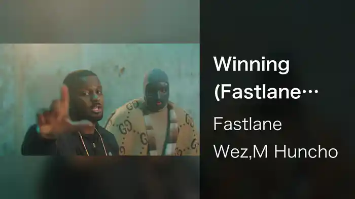 Winning (Fastlane Wez x M Huncho)