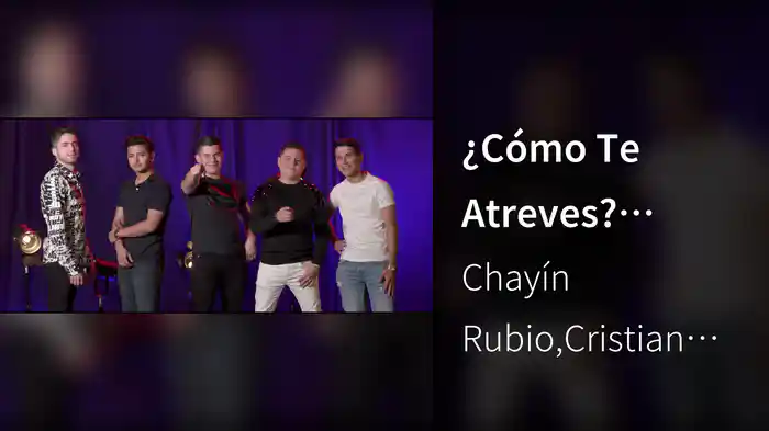 ¿Cómo Te Atreves? (Versión Acústica)